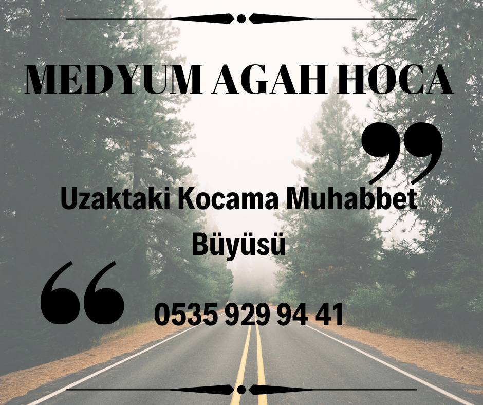 Uzaktaki Kocama Muhabbet Büyüsü